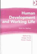 Human Development and Working Life: Work for Welfare