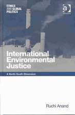 International Environmental Justice: A North-South Dimension