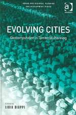 Evolving Cities: Geocomputation in Territorial Planning