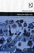 Making the Digital City: The Early Shaping of Urban Internet Space