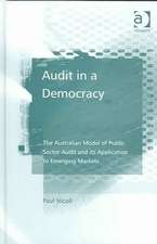 Audit in a Democracy: The Australian Model of Public Sector Audit and its Application to Emerging Markets