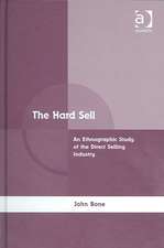 The Hard Sell: An Ethnographic Study of the Direct Selling Industry