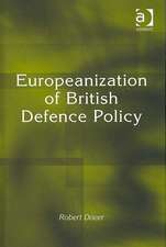 Europeanization of British Defence Policy