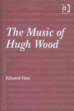 The Music of Hugh Wood