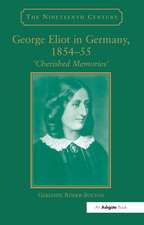 George Eliot in Germany, 1854–55: 'Cherished Memories'