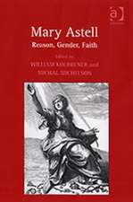 Mary Astell: Reason, Gender, Faith