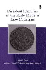 Dissident Identities in the Early Modern Low Countries