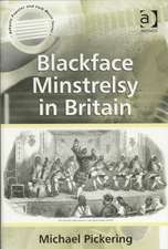 Blackface Minstrelsy in Britain