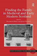 Finding the Family in Medieval and Early Modern Scotland