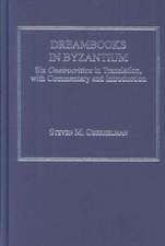 Dreambooks in Byzantium: Six Oneirocritica in Translation, with Commentary and Introduction