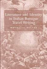 Literature and Identity in Italian Baroque Travel Writing