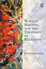 Ways of Meeting and the Theology of Religions