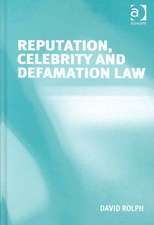 Reputation, Celebrity and Defamation Law