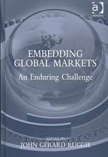 Embedding Global Markets: An Enduring Challenge