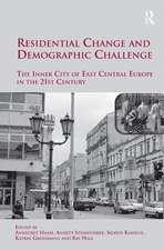 Residential Change and Demographic Challenge: The Inner City of East Central Europe in the 21st Century