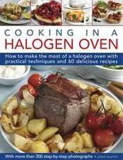 Cooking in a Halogen Oven