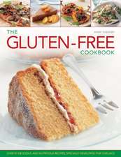 The Gluten-Free Cookbook: Over 50 Delicious and Nutritious Recipes, Specially Developed for Coeliacs