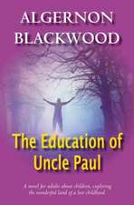 The Education of Uncle Paul