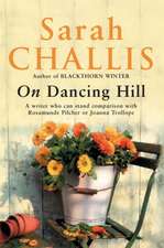 Challis, S: On Dancing Hill