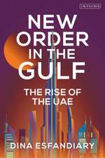 New Order in the Gulf: The Rise of the UAE