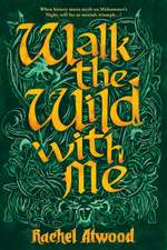 Walk the Wild with Me