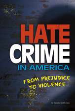 Hate Crime in America: From Prejudice to Violence