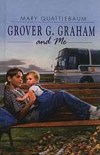 Grover G. Graham and Me