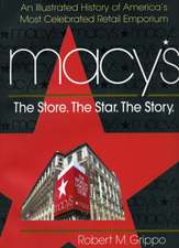 Macy's: The Store. the Star. the Story