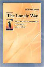 The Lonely Way: Volume 2 (1941-19 76)