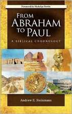 From Abraham to Paul: A Biblical Chronology