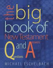 The Big Book of New Testament Questions and Answers