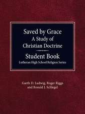 Saved by Grace - A Study of Christian Doctrine, Student Book