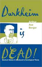 Durkheim Is Dead!