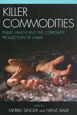 Killer Commodities