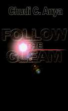 Follow the Gleam