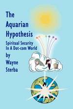 The Aquarian Hypothesis