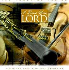 I Love You Lord: Violin & Oboe