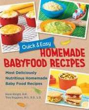 Quick and Easy Homemade Baby Food Recipes