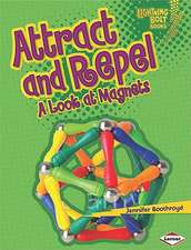 Attract and Repel: A Look at Magnets