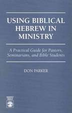 Using Biblical Hebrew in Ministry