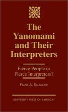 The Yanomami and Their Interpreters