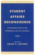 Student Affairs Reconsidered