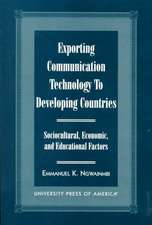 Exporting Communication Technology to Developing Countries