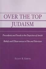 Over the Top Judaism