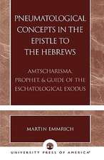 Pneumatological Concepts in the Epistle to the Hebrews