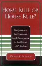 Home Rule or House Rule?