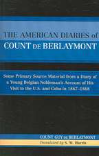 The American Diaries of Count de Berlaymont