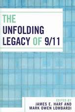 The Unfolding Legacy of 9/11