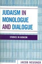 Judaism in Monologue and Dialogue