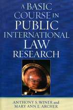 A Basic Course in Public International Law Research